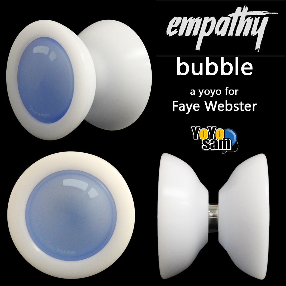 Empathy Bubble Yo-Yo -POM Bodied with PC Caps - a YoYo for Faye Webster