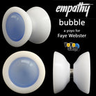 Empathy Bubble Yo-Yo -POM Bodied with PC Caps - a YoYo for Faye Webster